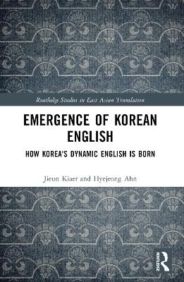 Emergence of Korean English - Jieun Kiaer, Hyejeong Ahn