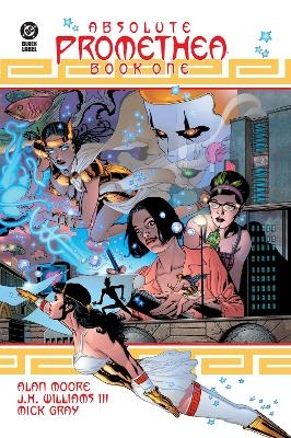 Absolute Promethea Book One - Alan Moore, J.H. Williams