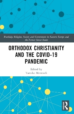 Orthodox Christianity and the COVID-19 Pandemic
