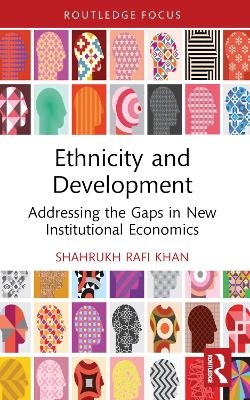 Ethnicity and Development - Shahrukh Rafi Khan