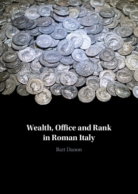 Wealth, Office and Rank in Roman Italy