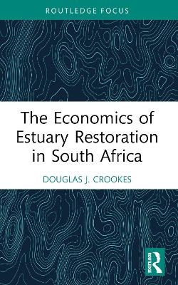 The Economics of Estuary Restoration in South Africa