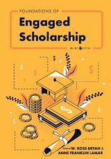 Foundations of Engaged Scholarship - Bryan, W. Ross; Lamar, Anne Franklin