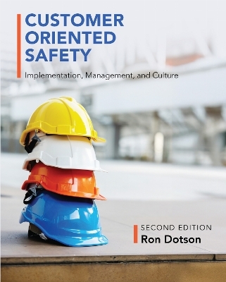 Customer Oriented Safety - Ron Dotson