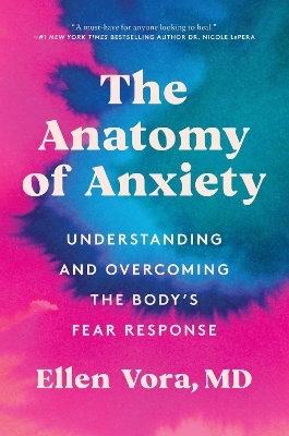 The Anatomy of Anxiety