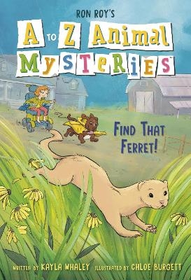 A to Z Animal Mysteries #6: Find That Ferret! - Ron Roy, Kayla Whaley