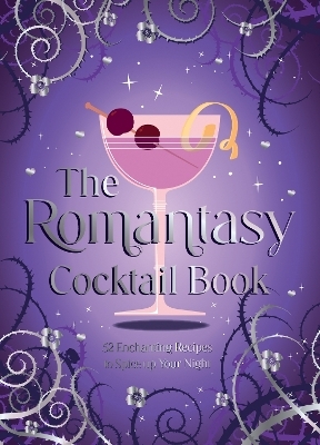 The Romantasy Cocktail Book