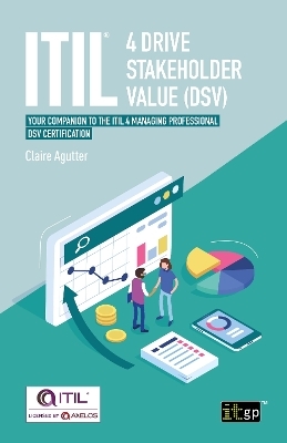 ITIL® 4 Drive Stakeholder Value (DSV) - Claire Agutter