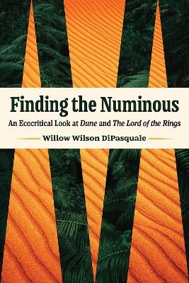 Finding the Numinous - Willow Wilson DiPasquale