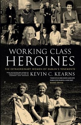 Working Class Heroines - Kevin C. Kearns