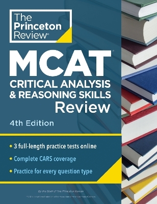 Princeton Review MCAT Critical Analysis and Reasoning Skills Review, 4th Edition