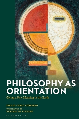 Philosophy as Orientation - Emilio Carlo Corriero