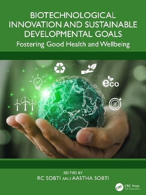 Biotechnological Innovation and Sustainable Developmental Goals - 