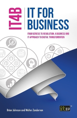 IT for Business (IT4B) - Brian Johnson, Walter Zondervan
