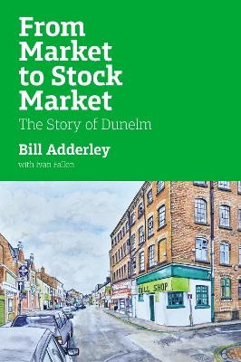 From Market to Stock Market - William Adderley