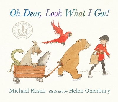 Oh Dear, Look What I Got! - Michael Rosen