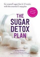 The Sugar Detox Plan - Mosetter, Kurt; Simon, Wolfgang; Probost, Thorsten; Cavelius, Anna
