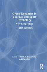 Group Dynamics in Exercise and Sport Psychology - Beauchamp, Mark R.; Eys, Mark