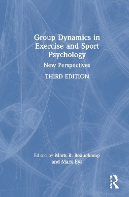 Group Dynamics in Exercise and Sport Psychology - 
