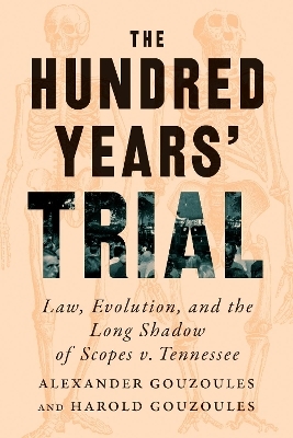 The Hundred Years' Trial - Alexander Gouzoules, Harold Gouzoules