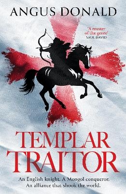 Templar Traitor - Angus Donald
