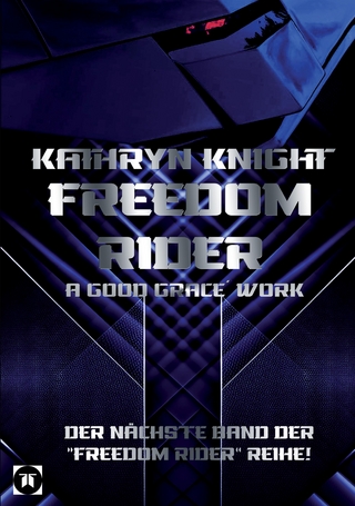 Freedom Rider 5 – A good Grace´ Work (German)