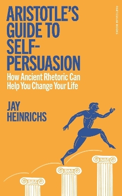 Aristotle's Guide to Self-Persuasion