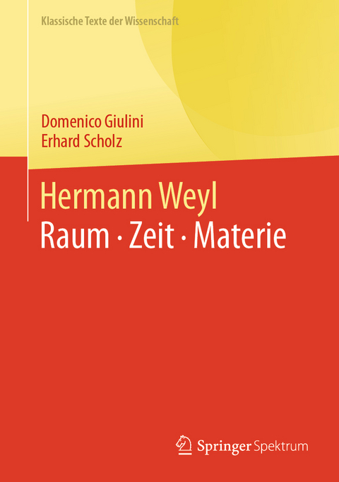 Hermann Weyl - Domenico Giulini, Erhard Scholz