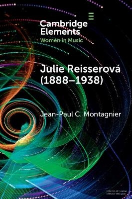 Julie Reisserov&aacute; (1888&ndash;1938) - Jean-Paul C. Montagnier