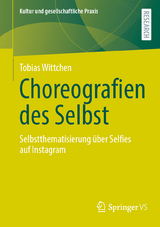 Choreografien des Selbst - Tobias Wittchen