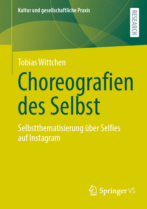 Choreografien des Selbst - Tobias Wittchen