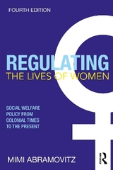 Regulating the Lives of Women - Abramovitz, Mimi
