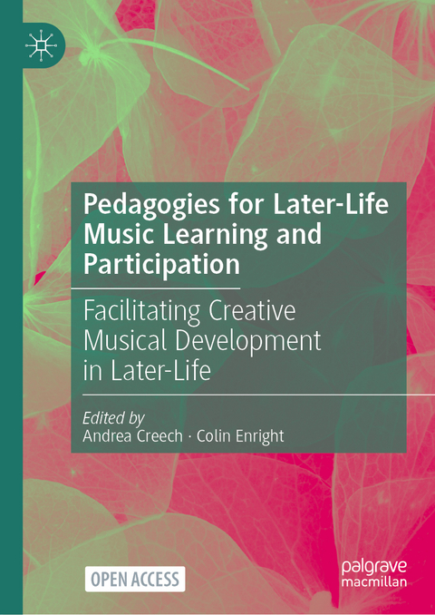 Pedagogies for Later-Life Music Learning and Participation - 