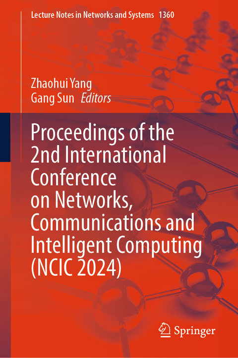 Proceedings of the 2nd International Conference on Networks, Communications and Intelligent Computing (NCIC 2024) - 