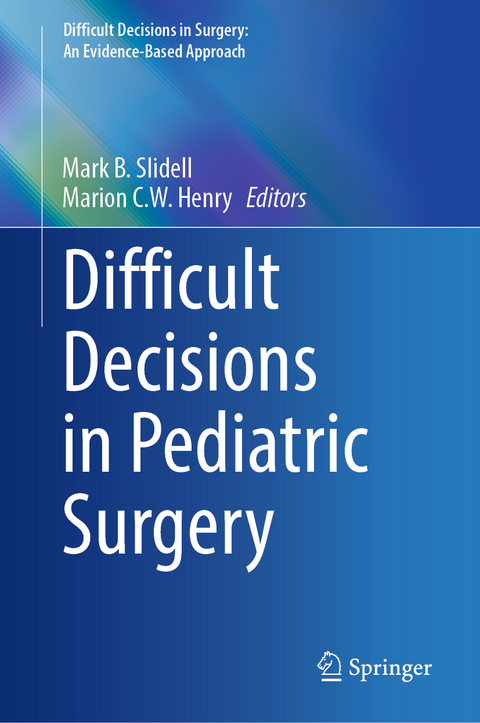 Difficult Decisions in Pediatric Surgery - 