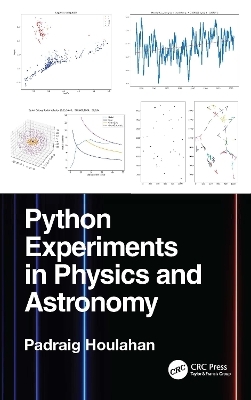 Python Experiments in Physics and Astronomy - Padraig Houlahan