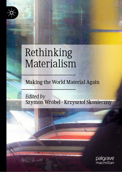 Rethinking Materialism - 
