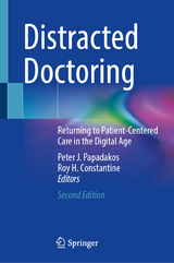 Distracted Doctoring - Papadakos, Peter J.; Constantine, Roy H.