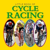 Little Book of Cycle Racing -  Jon Stroud