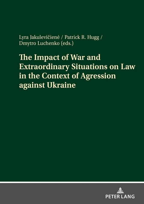The Impact of War and Extraordinary Situations on Law in the Context of Agression against Ukraine - 