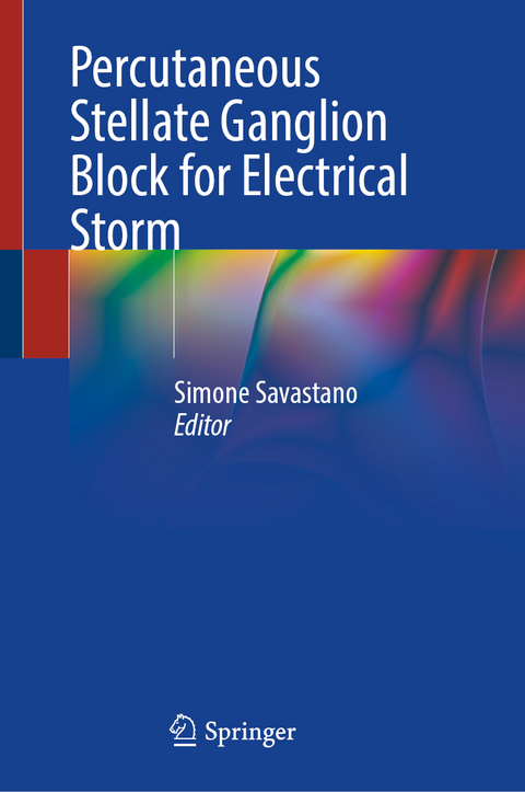 Percutaneous Stellate Ganglion Block for Electrical Storm - 