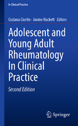 Adolescent and Young Adult Rheumatology In Clinical Practice - Ciurtin, Coziana; Hackett, Janine