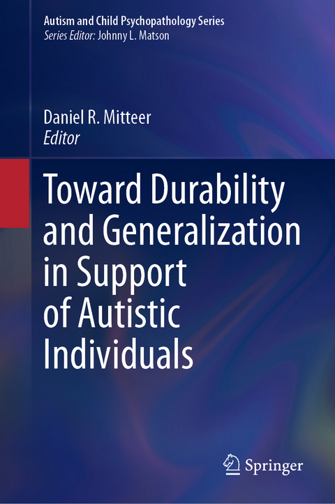 Toward Durability and Generalization in Support of Autistic Individuals - 