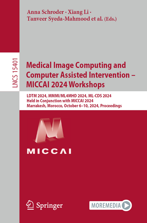 Medical Image Computing and Computer Assisted Intervention – MICCAI 2024 Workshops - 