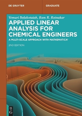 Applied Linear Analysis for Chemical Engineers - Vemuri Balakotaiah, Ram R. Ratnakar