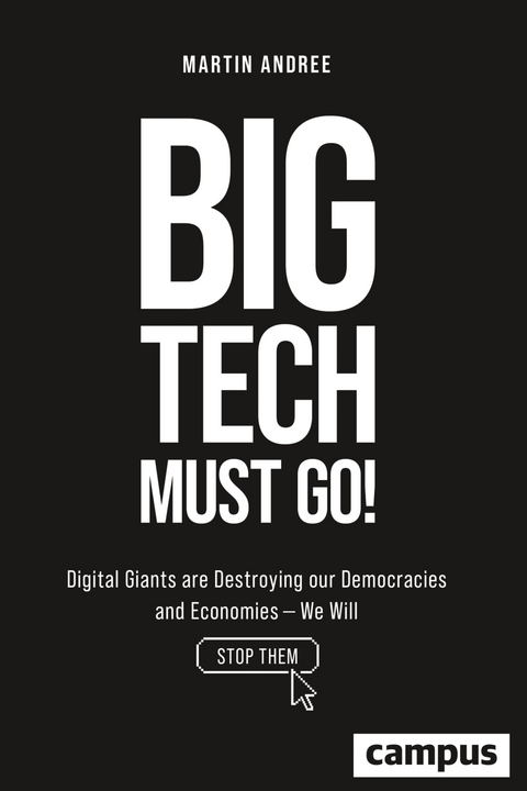 Big Tech Must Go! - Martin Andree