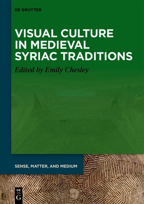 Visual Culture in Medieval Syriac Traditions - 