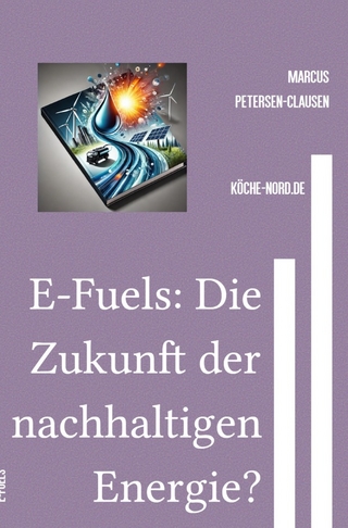E-Fuels: Die Zukunft der nachhaltigen Energie?