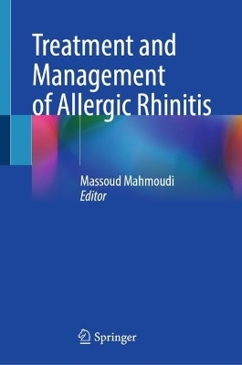 Treatment and Management of Allergic Rhinitis