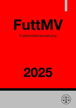 Futtermittelverordnung - FuttMV 2025